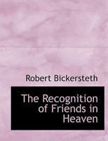 The Recognition of Friends in Heaven 0530495120 Book Cover