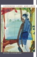 Listening Long and Late (Pitt Poetry Series) 0822962586 Book Cover