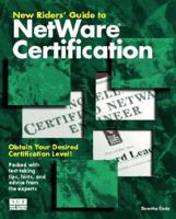 New Riders' Guide to Netware Certification 1562053116 Book Cover