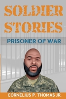 Soldier Stories: Prisoner of War 0692969225 Book Cover