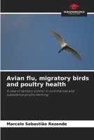 Avian flu, migratory birds and poultry health 6208181631 Book Cover