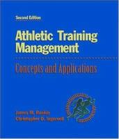 Athletic Training Management: Concepts and Applications with PowerWeb: Health & Human Performance 0072507667 Book Cover