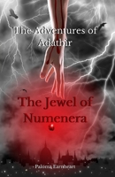 The Jewel of Numenera: The Adventures of Adathir B0C526MWVT Book Cover