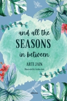 And all the Seasons in between 9361722158 Book Cover