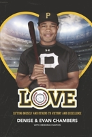 LOVE: Lifting Oneself to Victory and Excellence B0F2387H9M Book Cover