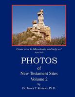 Photos of New Testament Sites: Volume 2 1463598726 Book Cover