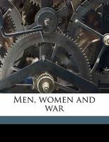 Men, Women and War 1164873148 Book Cover