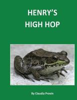 Henry's High Hop 1977683029 Book Cover