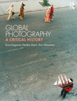 Global Photography: A Critical History 1474240674 Book Cover