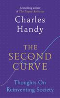 The Second Curve: Thoughts on Reinventing Society 1847941346 Book Cover