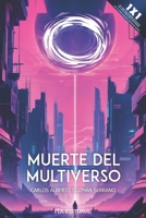Muerte del multiverso: Origen (Spanish Edition) B0DWFQV9CN Book Cover