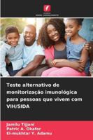 Teste alternativo de monitorização imunológica para pessoas que vivem com VIH/SIDA 620933671X Book Cover