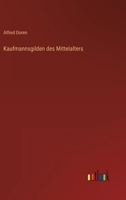 Kaufmannsgilden des Mittelalters 3368420577 Book Cover