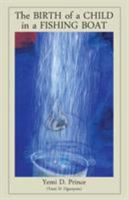 The Birth of a Child in a Fishing Boat 9956763144 Book Cover