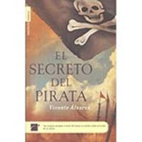 El secreto del pirata (The Secret of the Pirate) 8496284468 Book Cover