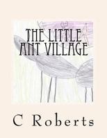 The Little Ant Village 1494371480 Book Cover