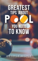 ? Greatest Tips about Pool You Need to Know 1728321301 Book Cover