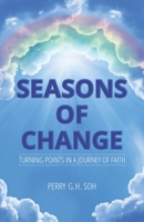 Seasons of Change: Turning Points in a Journey of Faith B08GLQNMFN Book Cover