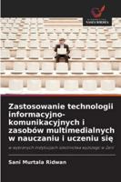 Zastosowanie technologii informacyjno-komunikacyjnych i zasobów multimedialnych w nauczaniu i uczeniu sie 6209385877 Book Cover