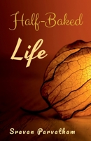 Half-Baked Life 1649510268 Book Cover