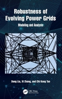 Robustness of Evolving Power Grids: Modeling and Analysis 1041030746 Book Cover
