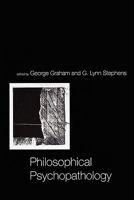 Philosophical Psychopathology (Bradford Books) 0262071592 Book Cover
