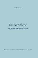 Deuteronomy: The Lord is Always in Control 1300658878 Book Cover