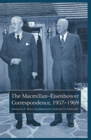 The Macmillan-Eisenhower Correspondence, 1957-69 1349511579 Book Cover