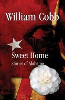 Sweet Home: Stories of Alabama 1905378319 Book Cover