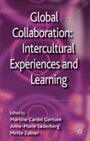 Global Collaboration: Intercultural Experiences and Learning 1349330965 Book Cover