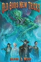 Old Gods New Tricks: A collection of weird western Porter Rockwell Stories B0BF32K71P Book Cover