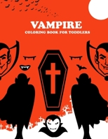 vampire Coloring Book For Toddlers: vampire Coloring Book B0F784GL1R Book Cover