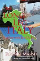 The Long Leg of Italy: Explore with Just Us Two (Just Us Two #3) 1908302518 Book Cover