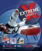 Extreme Sports: In Search of the Ultimate Thrill 155297992X Book Cover