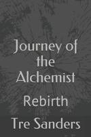 Journey of the Alchemist: Rebirth (J.O.T.A) 1686474458 Book Cover