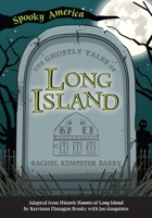 The Ghostly Tales of Long Island 1467198056 Book Cover