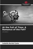 At the Fall of Time: A Romance of the Fall? 6208459079 Book Cover