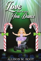 Love the Way You Dance 1732126720 Book Cover