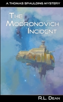 The Modronovich Incident 1699462143 Book Cover
