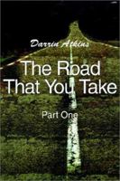 The Road That You Take 0595235913 Book Cover