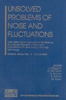 Unsolved Problems of Noise and Fluctuations: UPoN 2005: Fourth International Conference on Unsolved Problems of Noise and Fluctuations in Physics, Biology and High Technology 0735402892 Book Cover