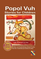 Popol Vuh Stories for Children B0FK2438MN Book Cover