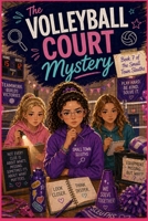 The Volleyball Court Mystery (Small Town Sleuths) B0GY8XGQ3N Book Cover