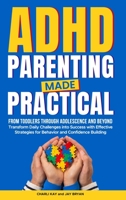 ADHD Parenting Made Practical 1965716016 Book Cover