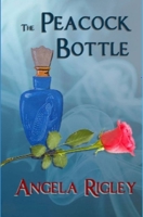 The Peacock Bottle 1537777793 Book Cover