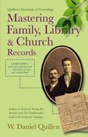 Mastering Family, Library & Church Records 1593601840 Book Cover