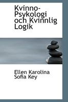 Kvinno-Psykologi Och Kvinnlig Logik 0554501511 Book Cover