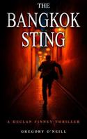 The Bangkok Sting: A Declan Finney Thriller 1763748111 Book Cover