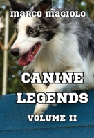 Canine Legends Volume II: (Deluxe Edition) B0CTLP3FJ8 Book Cover