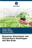Besseres Wachstum von Ochsenherz-Setzlingen mit Bio-Erde (German Edition) 6204613332 Book Cover